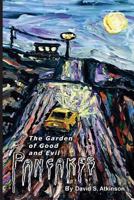 The Garden of Good and Evil Pancakes 1942856326 Book Cover