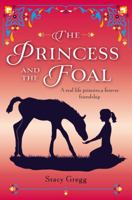 The Princess and the Foal 0147512425 Book Cover