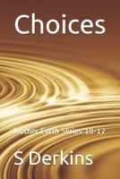 Choices: Mother Earth Series 10-12 B08B7G8GHH Book Cover