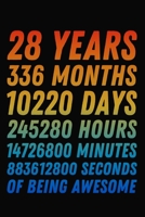 28 Years Of Being Awesome: 28th Birthday Journal / Notebook / 28 Year Old Gift / Card Alternative ( 6 x 9 - 120 Blank Lined Pages ) 1704215307 Book Cover
