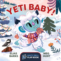 Yeti Baby!: A Hazy Dell Flap Book 1948931125 Book Cover