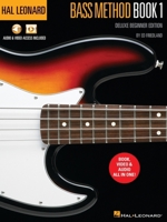 Hal Leonard Bass Method Book 1 - Deluxe Beginner Edition with Access to Audio Examples and Video Lessons Online by Ed Friedland 1705176100 Book Cover