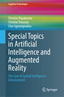 Special Topics in Artificial Intelligence and Augmented Reality: The Case of Spatial Intelligence Enhancement (Cognitive Technologies) 3031520041 Book Cover