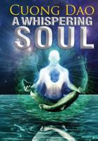 A Whispering Soul 1475084528 Book Cover