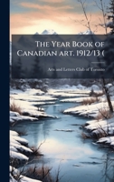 The Year book of Canadian art. 1912/13 ( 1172364486 Book Cover
