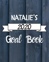 Natalie's 2020 Goal Book: 2020 New Year Planner Goal Journal Gift for Natalie / Notebook / Diary / Unique Greeting Card Alternative 1673758290 Book Cover