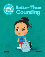 Lil Big Head: Better Than Counting B09HFXVPG5 Book Cover