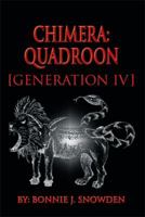 Chimera: Quadroon [Generation IV] 1483689980 Book Cover