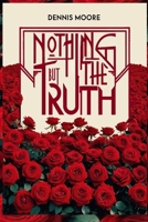Nothing But The Truth 303306440X Book Cover