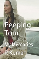 Peeping Tom: My Memories B0DYYV7BL3 Book Cover