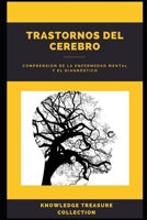 Trastornos Del Cerebro: Comprensión de la enfermedad mental y el diagnóstico B08NS65PPQ Book Cover