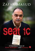 Seat 1C : A Survivor’s Tale of Hope, Resilience and Renewal 9361560980 Book Cover
