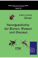 Naturgeschichte Der Bienen, Wespen Und Ameisen 3955621472 Book Cover