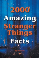 2000 Amazing Stranger Things Facts B09CRNQ8VJ Book Cover