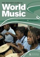 The Teacher's Guide to World Music 1907447156 Book Cover