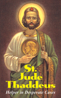 St. Jude Thaddeus: Helper in Desperate Cases 0895556480 Book Cover