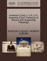 Anderson v. U S U.S. Supreme Court Transcript of Record with Supporting Pleadings 1270324241 Book Cover