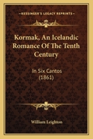 Kormak, an Icelandic Romance of the Tenth Century 3337051685 Book Cover