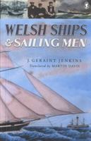 Welsh Ships and Sailing Men 0863819621 Book Cover