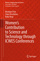 Women’s Contribution to Science and Technology through ICWES Conferences 3031337999 Book Cover