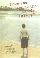 Have You Been To The Beach Lately? 0531303306 Book Cover