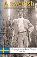 A Swedish Adventure in America: Daybook Journals of Albrekt Lundquist 1910-1924 0999589202 Book Cover