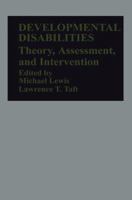 Developmental Disabilities: Theory, Assessment, and Intervention 9401163162 Book Cover