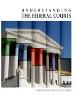 Understanding the Federal Courts (Color) 1533228213 Book Cover