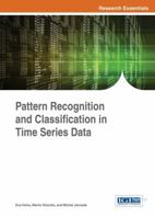 Pattern Recognition and Classification in Time Series Data 1522505652 Book Cover