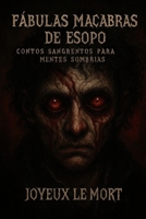 Fábulas Macabras de Esopo: Contos Sangrentos para Mentes Sombrias (Portuguese Edition) B0FJ6PTZ3C Book Cover