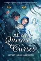 All the Queens’ Curses B0FLSZ7JN8 Book Cover