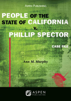 People of the State of California V. Phillip Spector: Case File 0735597952 Book Cover