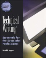 Technical Writing: Essentials for the Successful Professional 0538726784 Book Cover