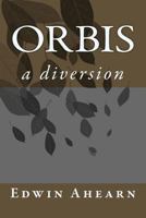 Orbis: a diversion 0986384852 Book Cover