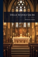 Delle Scuole Sacre (Italian Edition) 1024517578 Book Cover