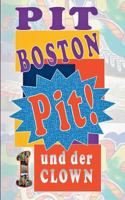 Pit! Und der Clown: Pits spannende Abenteuer 3744822664 Book Cover