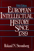 European Intellectual History Since 1789 (6th Edition) 0131059904 Book Cover