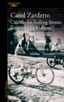 Cuando Los Rolling Stones Llegaron a la Habana 6073181116 Book Cover