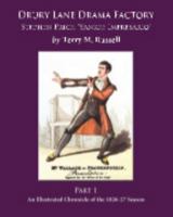 Drury Lane Drama Factory: Stephen Price, Yankee Impresario, Part 1, 1826-27 1366133838 Book Cover