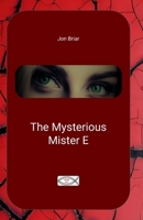 The Mysterious Mister E (The Whitlock Mysteries) B0GLPM393T Book Cover