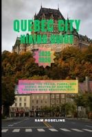 QUEBEC CITY HIKING GUIDE 2025-2026: Explore the Trails, Parks, and Scenic Routes of Eastern Canada’s Most Beautiful City B0FVMM4FD3 Book Cover