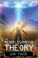 The Mendelssohnian Theory 1517505984 Book Cover