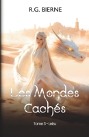 Les Mondes Cachés: Tome 3 : Leizu (French Edition) 2959223403 Book Cover