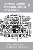 University Libraries and Digital Learning Environments 0754679578 Book Cover