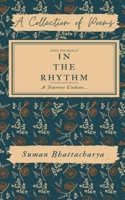 In the Rhythm- A journey Undone 1636333915 Book Cover