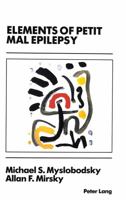 Elements of Petit Mal Epilepsy 0820403695 Book Cover