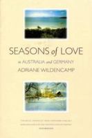 Seasons of Love: In Australia and Germany 0868066656 Book Cover