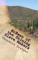 McEwen of the Shining Slave Makers 1718882157 Book Cover