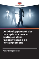 Le développement des concepts sociaux et pratiques dans l'apprentissage de l'enseignement (French Edition) 6208873436 Book Cover