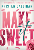 Make It Sweet 1542016886 Book Cover